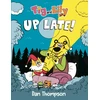 KNYGA Dan Thompson Tig and Lily: Up Late!