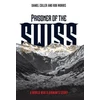 KNYGA Daniel Culler Prisoner of the Swiss