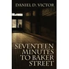 KNYGA Daniel D Victor Seventeen Minutes to Baker Street (Sherlock Holmes and the American Literati Book 3)