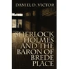 KNYGA Daniel D Victor Sherlock Holmes and the Baron of Brede Place