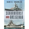 KNYGA Daniel Knowles Scharnhorst and Gneisenau