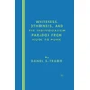 KNYGA Daniel S Traber Whiteness, Otherness and the Individualism Paradox from Huck to Punk