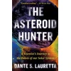 KNYGA Dante Lauretta The Asteroid Hunter