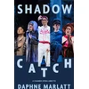KNYGA Daphne Marlatt Shadow Catch