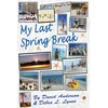 KNYGA David Anderson My Last Spring Break