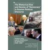 KNYGA David Cratis Williams Rhetorical Rise and Demise of "Democracy" in Russian Political Discourse, Volume Three