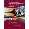 KNYGA David Cratis Williams Rhetorical Rise and Demise of "Democracy" in Russian Political Discourse, Vol I