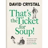 KNYGA David Crystal That's the Ticket for Soup!