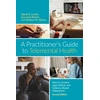 KNYGA David D Luxton Practitioner's Guide to Telemental Health