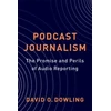 KNYGA David Dowling Podcast Journalism