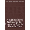KNYGA David E Biegel Neighborhood Networks for Humane Mental Health Care