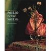 KNYGA David Ekserdjian Still Life Before Still Life