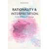 KNYGA David Evans Rationality and Interpretation