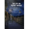 KNYGA David Fitz Enz Spy on Putney Bridge