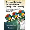 KNYGA David I. Ben-Tovim Process Redesign for Health Care Using Lean Thinking