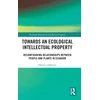 KNYGA David J Jefferson Towards an Ecological Intellectual Property