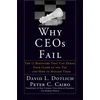KNYGA David L., PhD Dotlich Why CEOs Fail