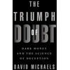 KNYGA David Michaels Triumph of Doubt