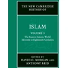 KNYGA David Morgan New Cambridge History of Islam: Volume 3, The Eastern Islamic World, Eleventh to Eighteenth Centuries