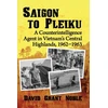 KNYGA David Noble Saigon to Pleiku