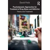KNYGA David Potik Psychodynamic Approaches for Treatment of Drug Abuse and Addiction