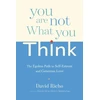 KNYGA David Richo You Are Not What You Think