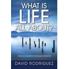 KNYGA David Rodriguez What Is Life All About? Finding Answers Through Hypnosis