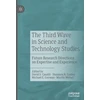 KNYGA David S Caudill Third Wave in Science and Technology Studies