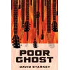 KNYGA David Starkey Poor Ghost