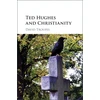 KNYGA David Troupes Ted Hughes and Christianity