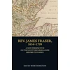 KNYGA David Worthington Rev. James Fraser, 1634-1709