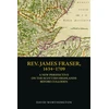 KNYGA David Worthington Rev. James Fraser, 1634-1709