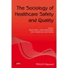 KNYGA Davina Allen Sociology of Healthcare Safety and Quality