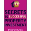 KNYGA Deborah Durbin Secrets to Successful Property Investment