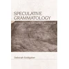 KNYGA Deborah Goldgaber Speculative Grammatology