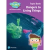 KNYGA Deborah Herridge Science Bug: Dangers to living things Topic Book