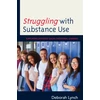KNYGA Deborah Lynch Struggling with Substance Use