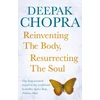 KNYGA Deepak Chopra Reinventing the Body, Resurrecting the Soul
