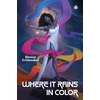KNYGA Denise Crittendon Where it Rains in Color
