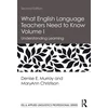 KNYGA Denise E Murray What English Language Teachers Need to Know Volume I