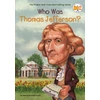 KNYGA Dennis B Fradin Who Was Thomas Jefferson?