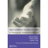 KNYGA Dennis Ougrin Self-Harm in Young People: A Therapeutic Assessment Manual