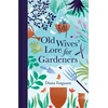 KNYGA Diana Ferguson Old Wives' Lore for Gardeners