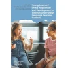 KNYGA Dimitra Karoulla Vrikki Young Learners' Oracy Acquisition and Development in International Foreign Language Learning Contexts