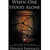 KNYGA Donald J Farinacci When One Stood Alone