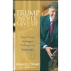 KNYGA Donald Trump Trump Never Give Up