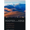 KNYGA Donna L Erickson Rooted at the Edge