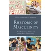 KNYGA Donnalyn Pompper Rhetoric of Masculinity