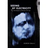 KNYGA Doron Galili Seeing by Electricity