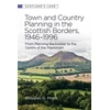 KNYGA Douglas G Hope Town and Country Planning in the Scottish Borders, 1946-1996
